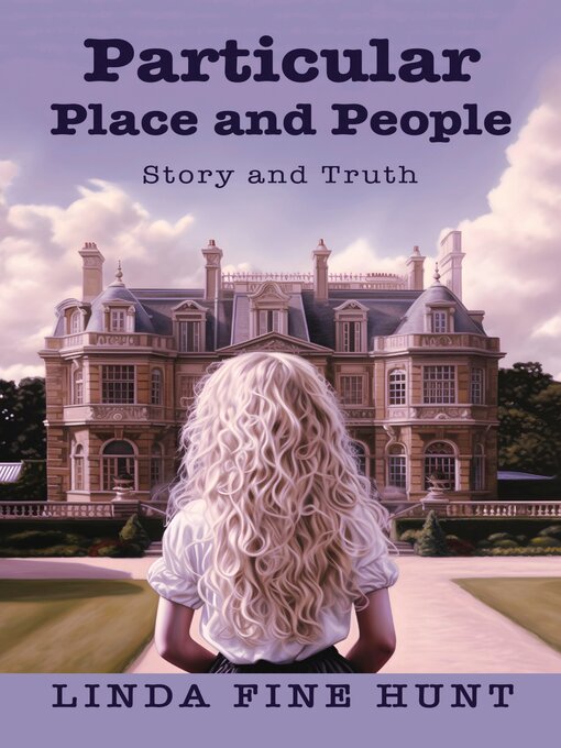 Title details for Particular Place and People by Linda Fine Hunt - Available